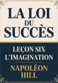 La loi du succés. Leçon 6. L'imagination