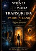 La scienza e la filosofia del transurfing di Vadim Zeland
