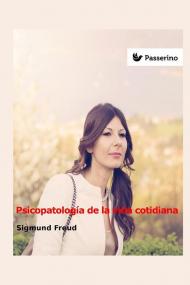 Psicopatología de la vida cotidiana
