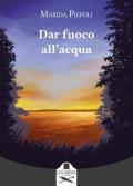 Dar fuoco all'acqua