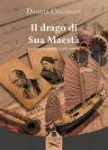 Drago di Sua Maestà. La prima guerra dell'oppio (Il)