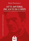 Atti diversi, incanti di corpi. Introduzione al teatro di Pier Paolo Pasolini