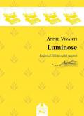 Luminose. Lezioni di Felicità e altri racconti