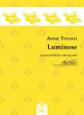 Luminose. Lezioni di Felicità e altri racconti