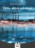 Tutta stesa sul mare