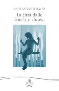 La città dalle finestre chiuse