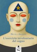 L'esercizio involontario del sogno