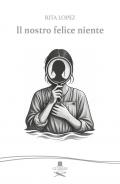 Il nostro felice niente