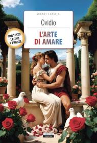 L'arte di amare. Testo latino a fronte. Con Segnalibro