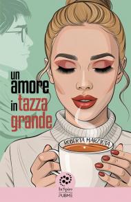 Un amore in tazza grande