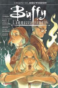 Buffy. Vol. 8: Noi siamo le cacciatrici.