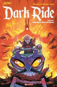 Dark ride. Vol. 1: Biglietto per l’inferno