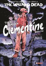 The walking dead: Clementine. Vol. 3