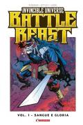 Battle Beast. Invincible universe. Vol. 1: Sangue e gloria