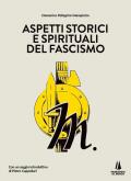 Aspetti storici e spirituali del fascismo