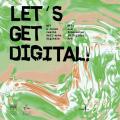 Let's get digital! NFT e nuove realtà dell'arte digitale-NFTs and innovation in digital art. Ediz. illustrata
