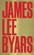 James Lee Byars. Ediz. illustrata