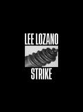 Lee Lozano. Strike