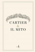Cartier & il mito. Ai Musei Capitolini. Ediz. illustrata