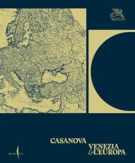 Casanova, Venezia e l’Europa