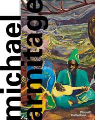 Michael Armitage. Ediz. italiana, inglese e francese