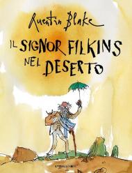 Il signor Filkins nel deserto. Ediz. a colori