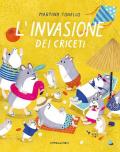 L'invasione dei criceti. Ediz. a colori