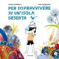 Per sopravvivere su un'isola deserta. Ediz. a colori