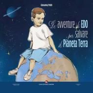 Le avventure di Edo per salvare il Pianeta Terra