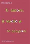 L' amore, il vuoto e le stagioni