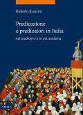 Predicazione e predicatori in Italia nel medioevo e in età moderna