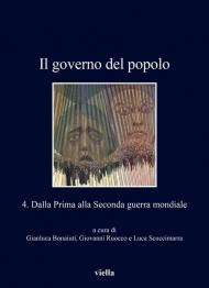 Il governo del popolo. Vol. 4: Dalla Prima alla Seconda guerra mondiale