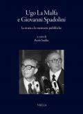 Ugo La Malfa e Giovanni Spadolini, la storia e le memorie pubbliche