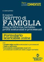 Il nuovo diritto di famiglia dopo la riforma Cartabia: profili sostanziali e processuali. Con formulario scaricabile online