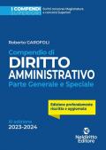 Compendio di diritto amministrativo. Parte generale e speciale. Nuova ediz.