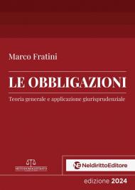 Le obbligazioni. Teoria generale e applicazione giurisprudenziale