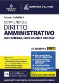 Compendio di diritto amministrativo. Parte generale, parte speciale e processo