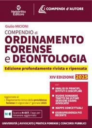 Compendio di Ordinamento e Deontologia Forense 2025. Con app
