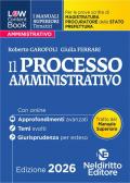L(a)w Content. Manuali superiori tematici. Il processo amministrativo per il concorso di magistratura e per i concorsi superiori di procuratore dello stato, prefetto e commissario di polizia
