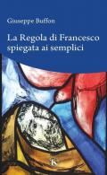 La regola di Francesco spiegata ai semplici