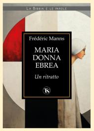 Maria donna ebrea. Un ritratto