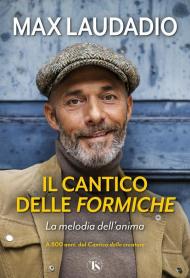 Il cantico delle formiche. La melodia dell'anima