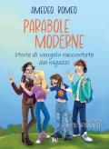 Parabole moderne. Storie di Vangelo raccontate dai ragazzi