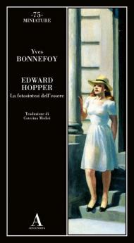 Edward Hopper. La fotosintesi dell'essere