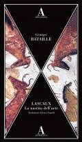 Lascaux. La nascita dell'arte