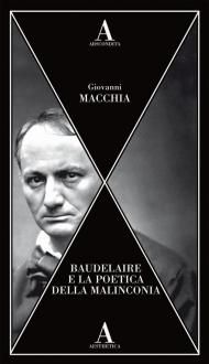 Baudelaire e la poetica della malinconia