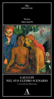 Gauguin nel suo ultimo scenario