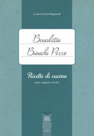 Benedetta Bianchi Porro. Ricette di cucina (testo originale a fronte)