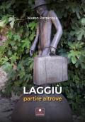 Laggiù. Partire altrove