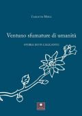 Ventuno sfumature di umanità. Storia di un calicanto